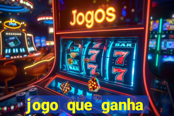 jogo que ganha dinheiro no cadastro sem deposito